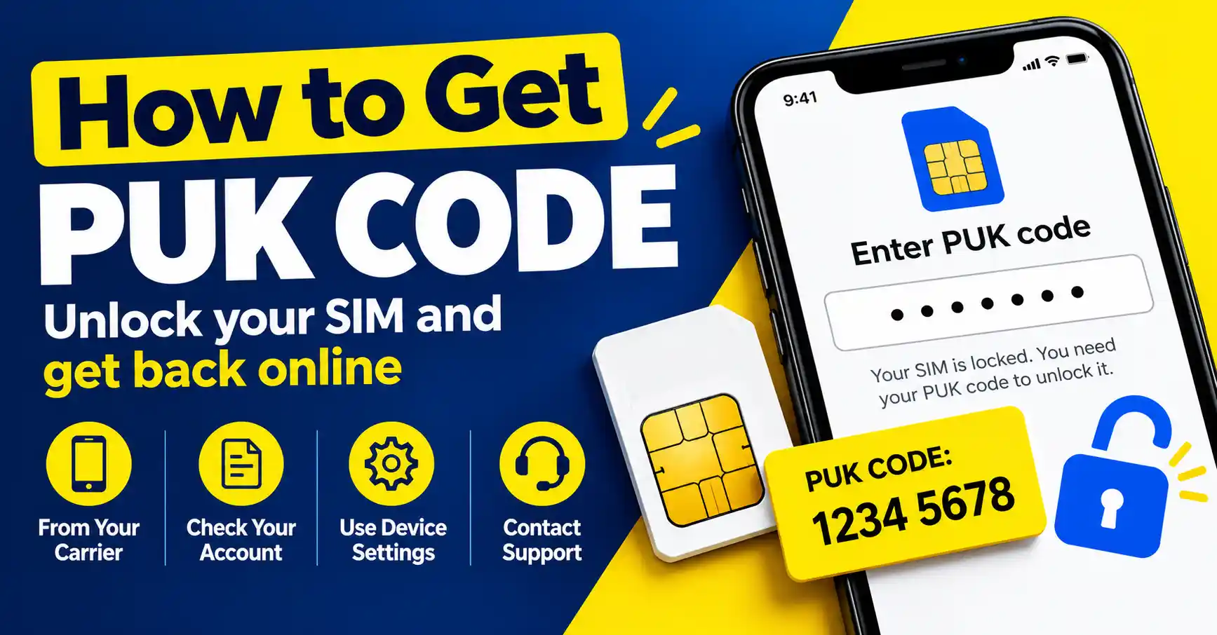 How to get a PUK code to unlock a locked SIM card, with a smartphone, SIM card, and steps to contact carrier support.